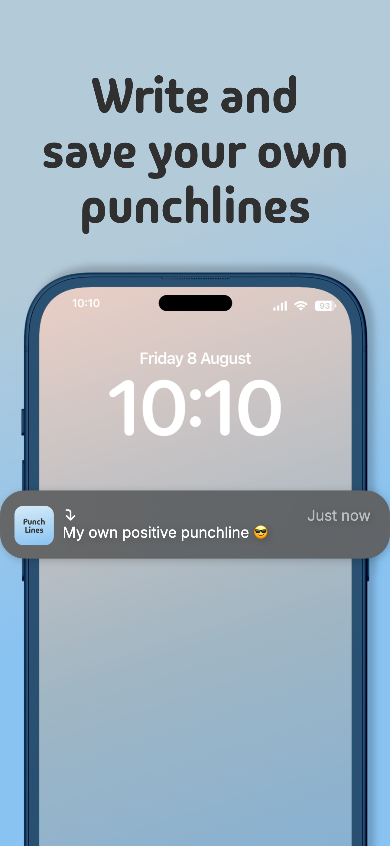 Write and save your own punchlines